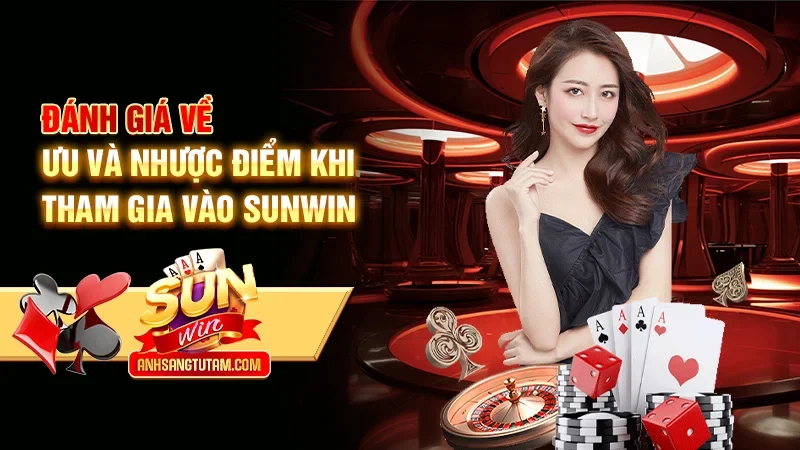 Đánh giá về ưu điểm khi tham gia vào Sunwin Đánh giá về ưu điểm khi tham gia vào Sunwin