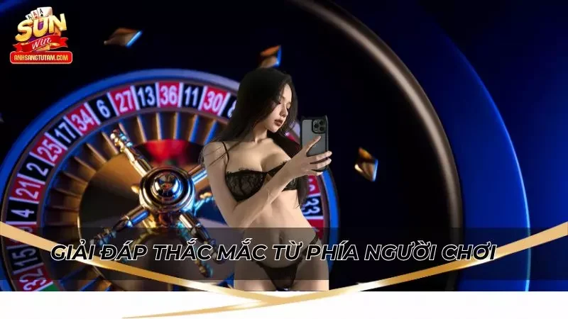 Trả lời câu hỏi chơi Sunwin có bị bắt không cho người chơi Việt